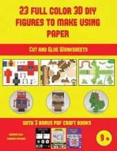 Cut and Glue Worksheets (23 Full Color 3D Figures to Make Using Paper): A great DIY paper craft gift for kids that offers hours of fun