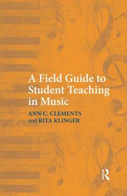 A Field Guide to Student Teaching in Music