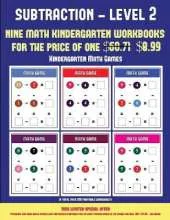 Kindergarten Math Games (Kindergarten Subtraction/Taking Away Level 2): 30 Full Color Preschool/Kindergarten Subtraction Worksheets (Includes 8 Printable Kindergarten PDF Books Worth $60.71)