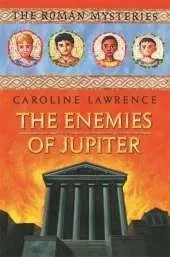 The Roman Mysteries: The Enemies of Jupiter: Book 7