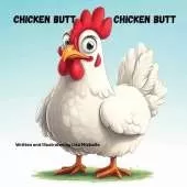 Chicken Butt, Chicken Butt