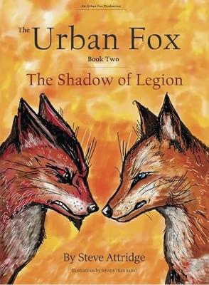 The Urban Fox :  The Shadow of Legion