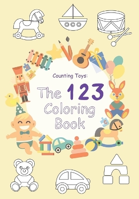 Counting Toys: The 123 Coloring Book