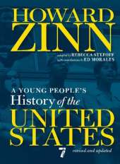 A Young People's History of the United States: Revised and Updated � Centennial Edition