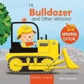 Hi Bulldozer and Other Vehicles Sound Book