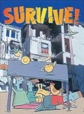 Survive!