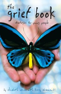 The Grief Book: Strategies for Young People: Strategies for Young People