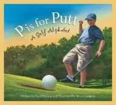 P Is for Putt: A Golf Alphabet