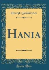 Hania (Classic Reprint)
