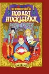 The Misadventures of Hobart Hucklebuck