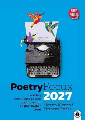 Poetry Focus 2027: Leaving Certificate Poems & Notes for English Higher Level