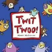 T'wit T'woo