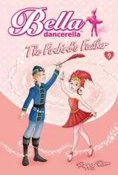 Bella Dancerella: The Firebird's Feather