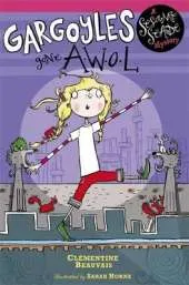 Sesame Seade Mysteries: Gargoyles Gone AWOL: Book 2