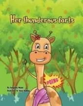 Her thunderous farts