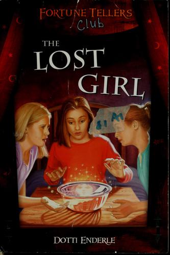 The Lost Girl: Fortune Tellers Club