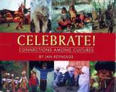 Celebrate!: Connections Among Cultures