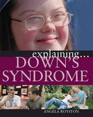 Explaining... Down's Syndrome