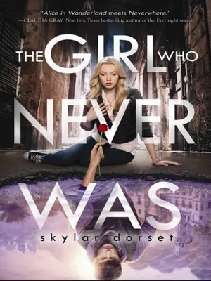 The Girl Who Never Was: Otherworld Book One