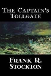 The Captain's Toll-gate