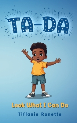 Ta-Da: Look What I Can Do