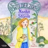 Neeka and the Storm (Wilder Zoo, #2): the Sequel to the Adventurous Illustrated Fiction Series About Living at a Zoo!