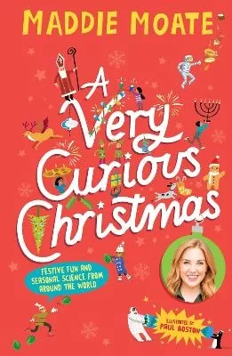 A Very Curious Christmas: Festive fun and seasonal science from around the world