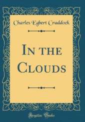 In the Clouds (Classic Reprint)