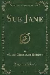 Sue Jane (Classic Reprint)