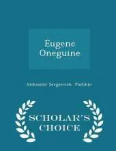 Eugene Oneguine - Scholar's Choice Edition