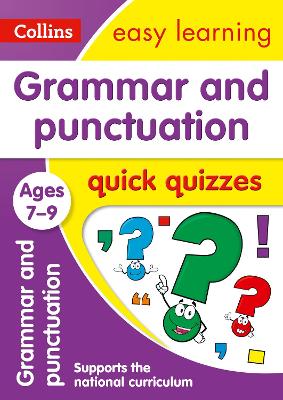 Grammar & Punctuation Quick Quizzes Ages 7-9: Ideal for Home Learning