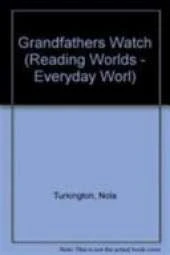 Reading Worlds 3E Grandfather's Watch 3E