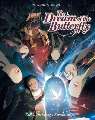 The Dream of the Butterfly Part 2: Dreaming a Revolution