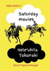 Saturday Movies Hele'uhila Tokonaki