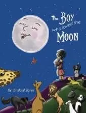 The Boy Who Loved the Moon