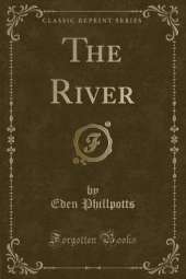 The River (Classic Reprint)