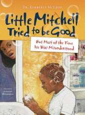 Little Mitchell Tried to Be Good, But Most of the Time He Was Misunderstood