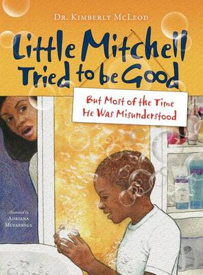 Little Mitchell Tried to Be Good, But Most of the Time He Was Misunderstood