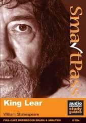 King Lear: SmartPass Audio Education Study Guide