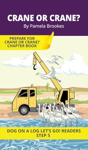 Crane or Crane?: Short Decodable Books Prepare Students for Reading DOG ON A LOG Decodable Chapter Books. For Beginning Readers and Students with Dyslexia. (Step 5-Magic/Silent e)