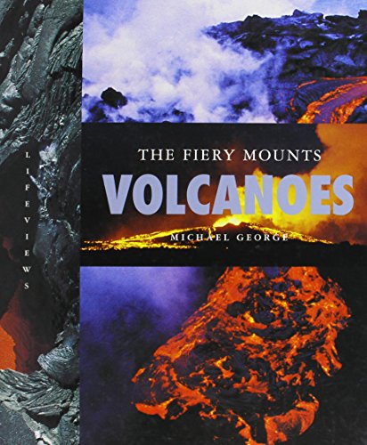 Volcanoes: The Fiery Mounts