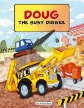 Doug the Busy Digger