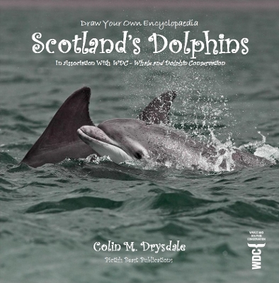 Draw Your Own Encyclopaedia Scotland's Dolphins