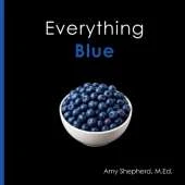 Everything Blue: A joyful real-image concept book designed for every learner