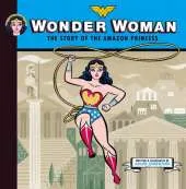 Wonder Woman: The Story of the Amazon Princess