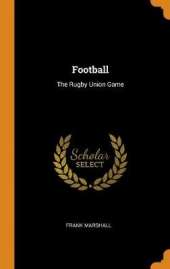 Football: The Rugby Union Game