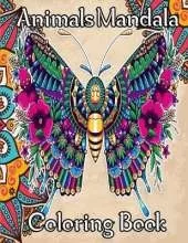 Animals Mandala Coloring book: Stress Relieving Animal Designs/ An Adult Coloring Book with more than 50 Beautiful animal and Relaxing Mandalas for Stress Relief and Relaxation.