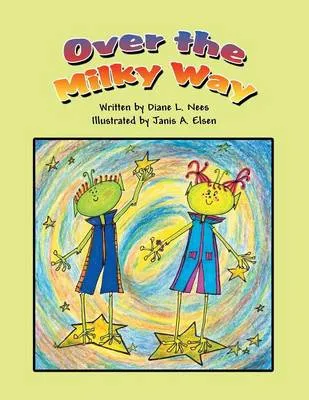 Over the Milky Way: (Paperback Edition)