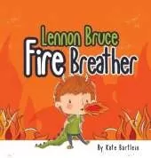 Lennon Bruce Fire Breather