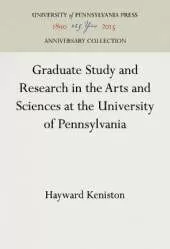 Graduate Study and Research in the Arts and Sciences at the University of Pennsylvania